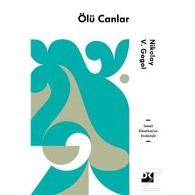 ÖLÜ CANLAR - NIKOLAY VASILYEVIÇ GOGOL (ISBN:9789755337180)