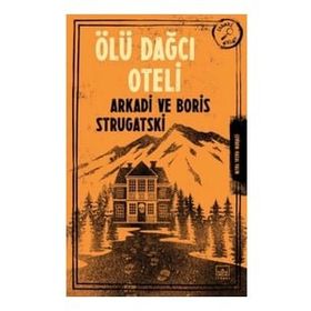 Ölü Dağcı Oteli Arkadi Strugatski İthaki Yayınları