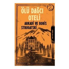 Ölü Dağcı Oteli Arkadi Strugatski İthaki Yayınları