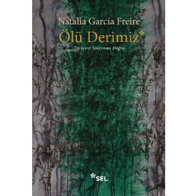 Ölü Derimiz - Natalia Garcia Freire