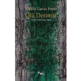 Ölü Derimiz - Natalia Garcia Freire