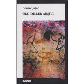 ÖLÜ DILLER ARŞİVİ - KENAN ÇAĞAN