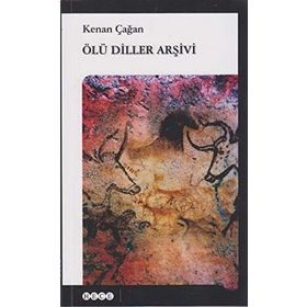 ÖLÜ DILLER ARŞİVİ - KENAN ÇAĞAN