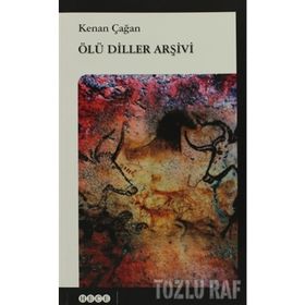 ÖLÜ DILLER ARŞİVİ - KENAN ÇAĞAN