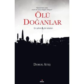 Ölü Doğanlar - Doruk Ateş