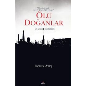 Ölü Doğanlar - Doruk Ateş