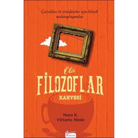 ÖLÜ FILOZOFLAR KAHVESI - VITTORIO HÖSLE, NORA K.