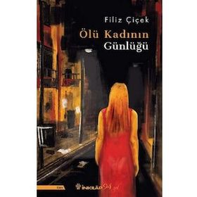 Ölü Kadının Günlüğü - Filiz Çiçek