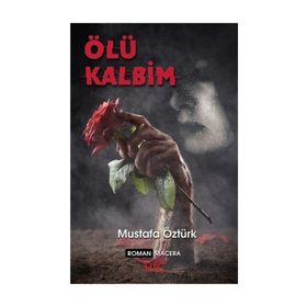 Ölü Kalbim - Mustafa Öztürk