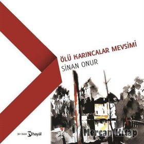 Ölü Karıncalar Mevsimi - Sinan Onur
