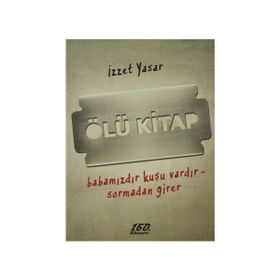 ÖLÜ KITAP - İZZET YASAR