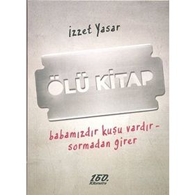 ÖLÜ KITAP - İZZET YASAR