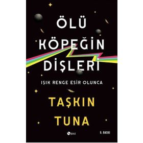 Ölü Köpeğin Dişleri - Taşkın Tuna