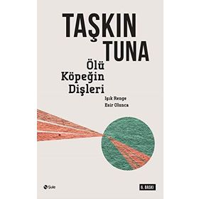 Ölü Köpeğin Dişleri - Taşkın Tuna
