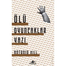 Ölü Oyuncaklar Yazı - Antonio Hill