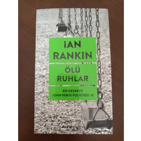 Ölü Ruhlar - Bir Dedektif John Rebus Polisiyesi 10