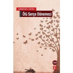ÖLÜ SERÇE DÖNEMECI - AYŞEGÜL GENÇ