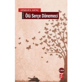 ÖLÜ SERÇE DÖNEMECI - AYŞEGÜL GENÇ