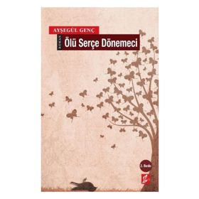ÖLÜ SERÇE DÖNEMECI - AYŞEGÜL GENÇ