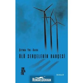 Ölü Serçelerin Bahçesi - Şeyma Yol Kara