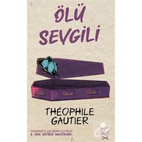 Ölü Sevgili-Theophile Gautier