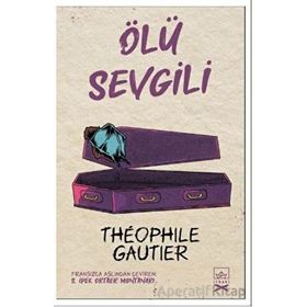 Ölü Sevgili-Theophile Gautier