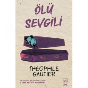 Ölü Sevgili-Theophile Gautier