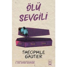 Ölü Sevgili-Theophile Gautier
