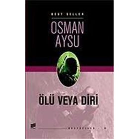 ÖLÜ VEYA DIRI - OSMAN AYSU