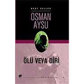 ÖLÜ VEYA DIRI - OSMAN AYSU
