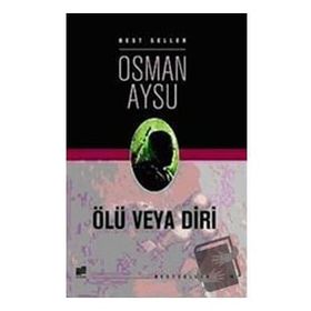 ÖLÜ VEYA DIRI - OSMAN AYSU