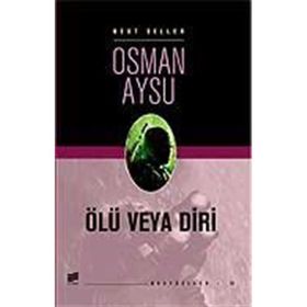ÖLÜ VEYA DIRI - OSMAN AYSU