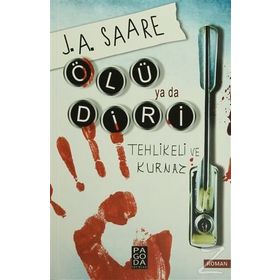 Ölü ya da Diri - J. A. Saare