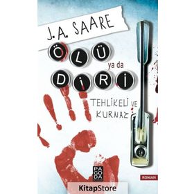 Ölü ya da Diri - J. A. Saare
