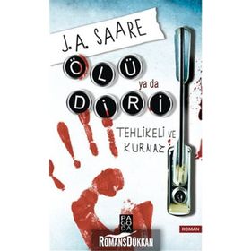 Ölü ya da Diri - J. A. Saare