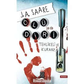 Ölü ya da Diri - J. A. Saare
