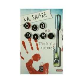 Ölü ya da Diri - J. A. Saare