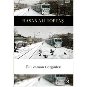 Ölü Zaman Gezginleri - Hasan Ali Toptaş