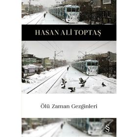 Ölü Zaman Gezginleri - Hasan Ali Toptaş