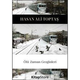 Ölü Zaman Gezginleri - Hasan Ali Toptaş
