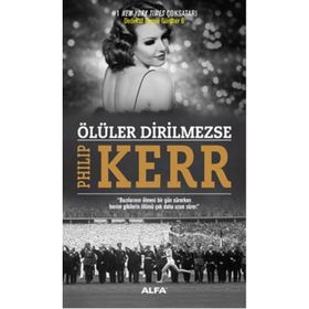 Ölüler Dirilmezse - Philip Kerr