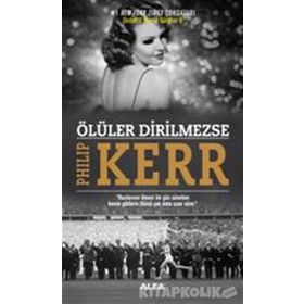 Ölüler Dirilmezse - Philip Kerr