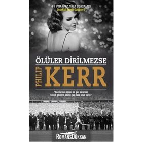 Ölüler Dirilmezse - Philip Kerr