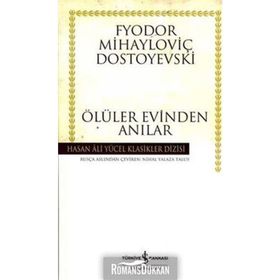 ÖLÜLER EVINDEN ANILAR - FYODOR MİHAYLOVİÇ DOSTOYEVSKI (ISBN:9789944184267)