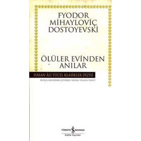 ÖLÜLER EVINDEN ANILAR - FYODOR MİHAYLOVİÇ DOSTOYEVSKI (ISBN:9789944184267)