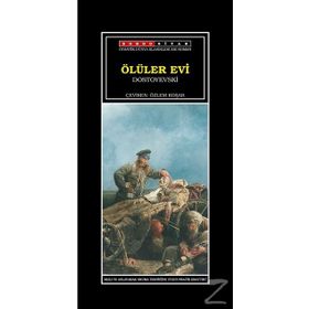 ÖLÜLER EVINDEN NOTLAR - FYODOR MİHAYLOVİÇ DOSTOYEVSKI