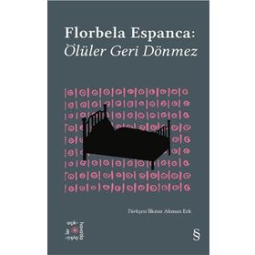 Ölüler Geri Dönmez - Everest Açıkhava 30 Florbela Espanca