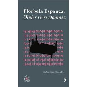 Ölüler Geri Dönmez - Everest Açıkhava 30 Florbela Espanca