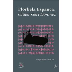 Ölüler Geri Dönmez - Everest Açıkhava 30 Florbela Espanca