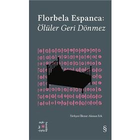 Ölüler Geri Dönmez - Everest Açıkhava 30 Florbela Espanca